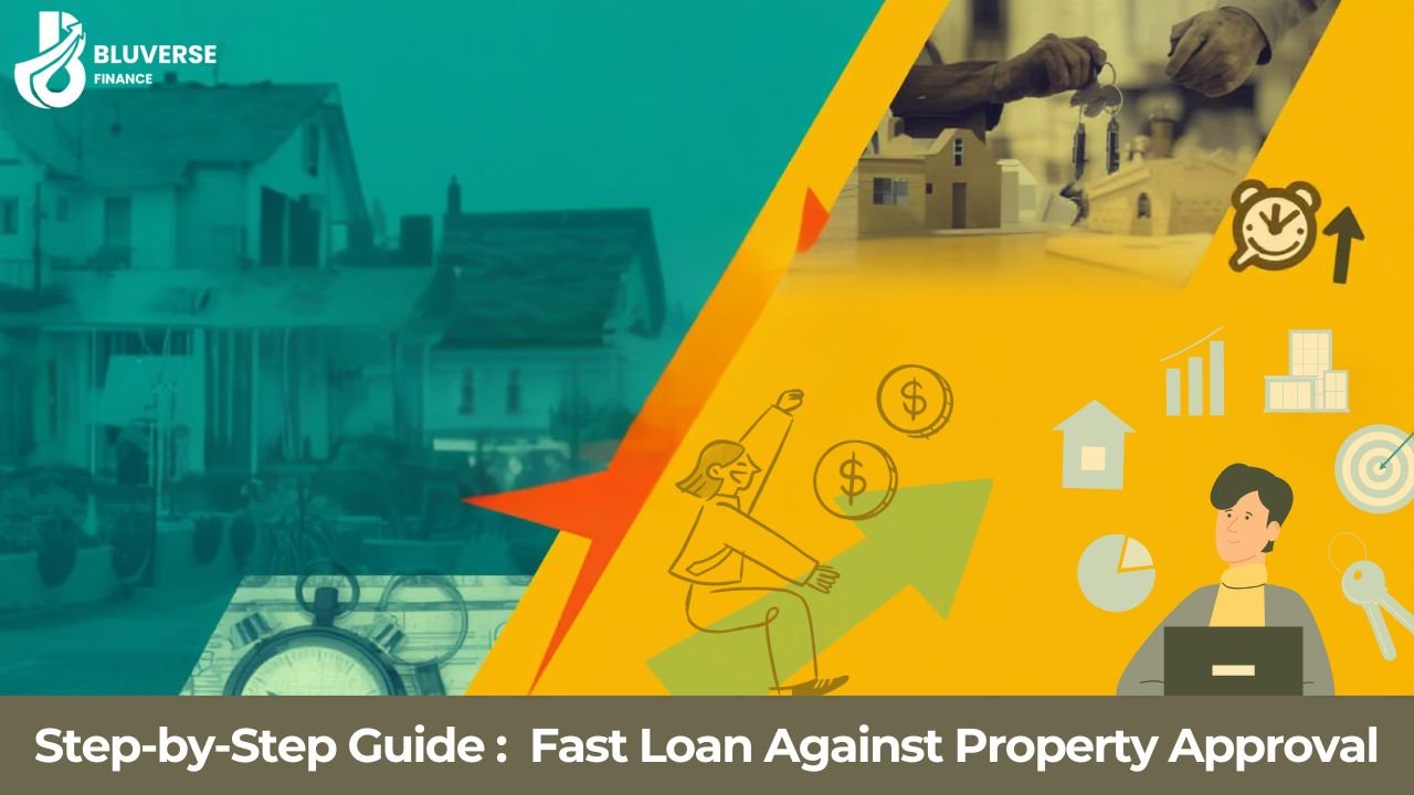 Loan Against Property approval process explained with key financial documents